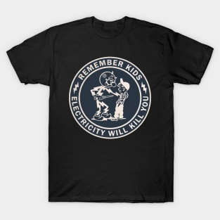 Electricity Will Kill You // Dark Blue Style T-Shirt